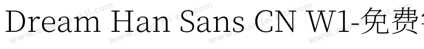 Dream Han Sans CN W1字体转换